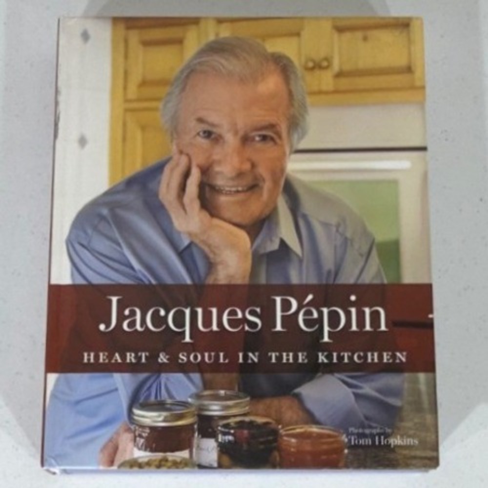 Jacques Pepin Heart & Soul in the Kitchen Hardcover Cookbook 2015 Recipes READ